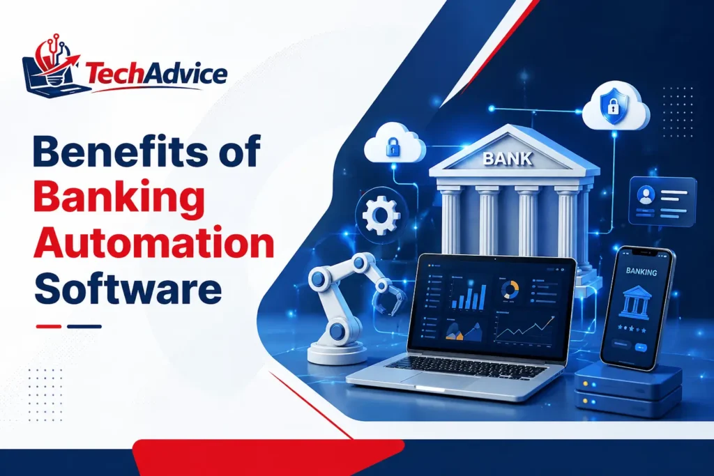 Benefits of Banking Automation Software